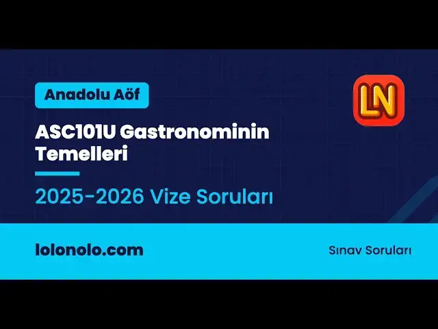 Video thumbnail for AŞÇ101U Gastronominin Temelleri 2024-2025 Vize Soruları