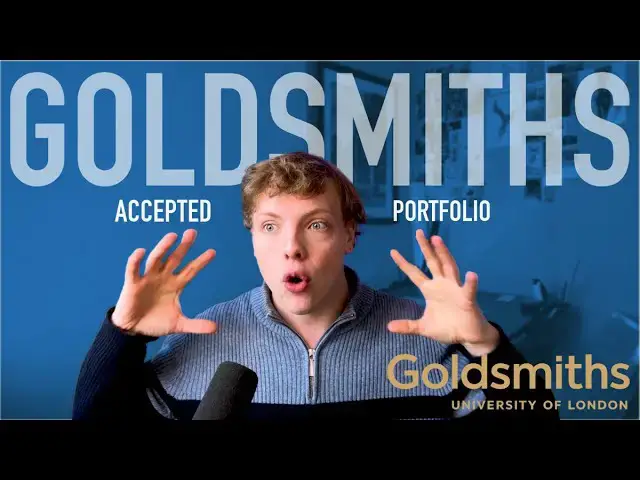 Video thumbnail for I Got Accepted into Goldsmiths University for Fine Art & History of Art HERE'S HOW! Portfolio Review