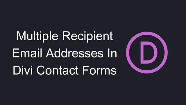 'Video thumbnail for How To Add Multiple Recipient Email Addresses In Divi Contact Forms'