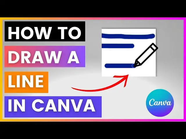 Video thumbnail for How To Draw A Line In Canva [in 2025]