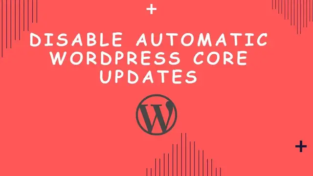 'Video thumbnail for Disabling Automatic WordPress Core Updates - A Step-by-Step Guide'