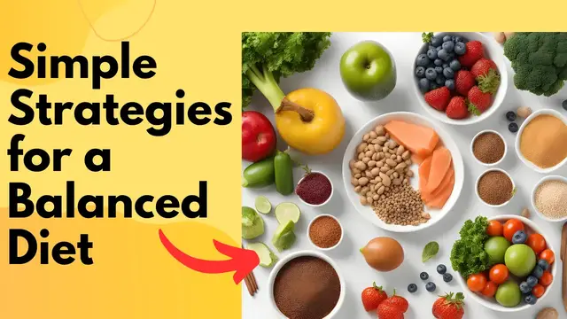 Video thumbnail for Simple Strategies for a Balanced Diet_ Achieving Nutritional Harmony