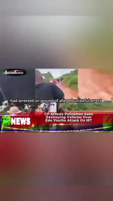 'Video thumbnail for CP Arrests Policemen Seen Destroying Vehicles Over Edo Youths Attack On IRT '