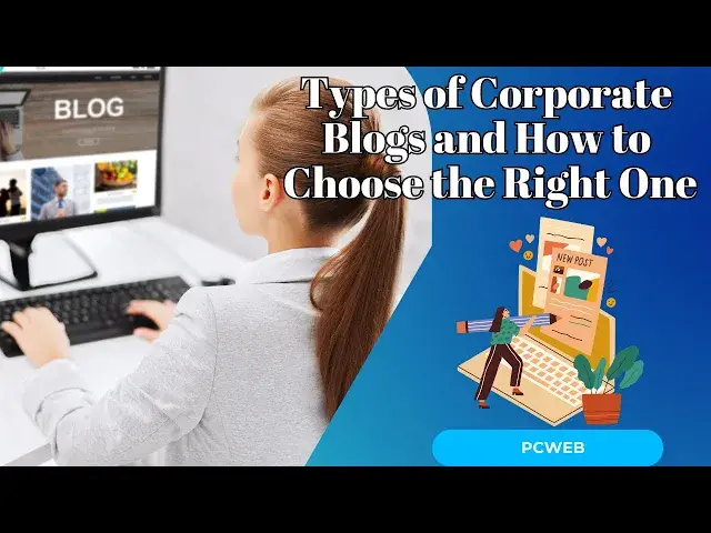 Video thumbnail for Different Types of Corporate Blogs and How to Choose the Right One