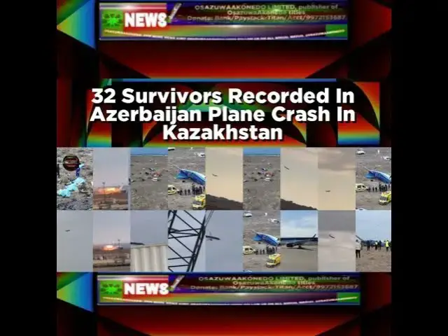 Video thumbnail for 32 Survivors Recorded In Azerbaijan Plane Crash In Kazakhstan