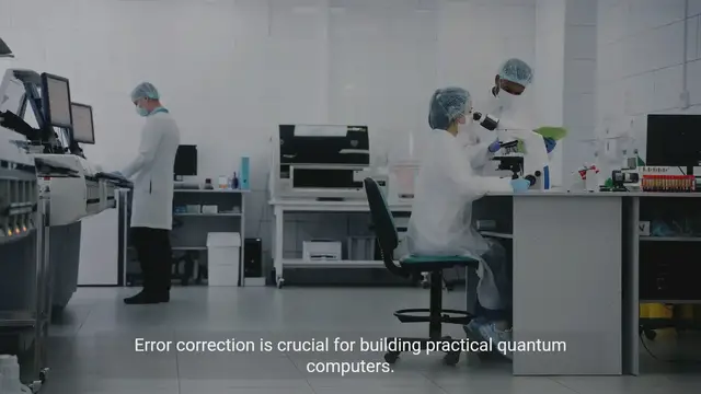 Video thumbnail for The Significance of Error Correction in Practical Quantum Computers