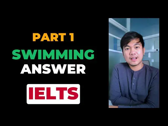 Video thumbnail for SWIMMING | IELTS Speaking Part 1 Recent Questions