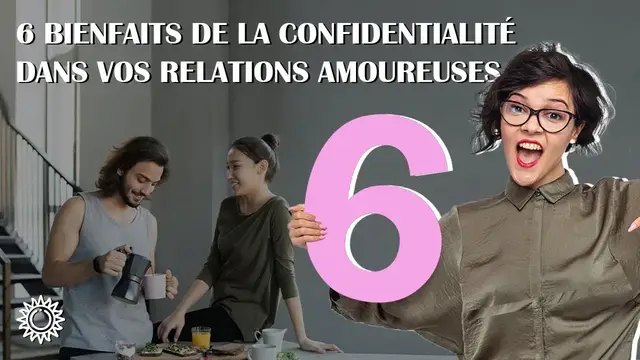 Video thumbnail for ?‍❤️‍? 6 BIENFAITS DE LA CONFIDENTIALITÉ DANS VOS RELATIONS AMOUEUSES