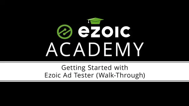 Video thumbnail for Getting Started With Ezoic Ad Tester (Walk-Through)