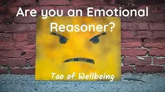 'Video thumbnail for Are you an Emotional Reasoner? (The Answer may Surprise You)'