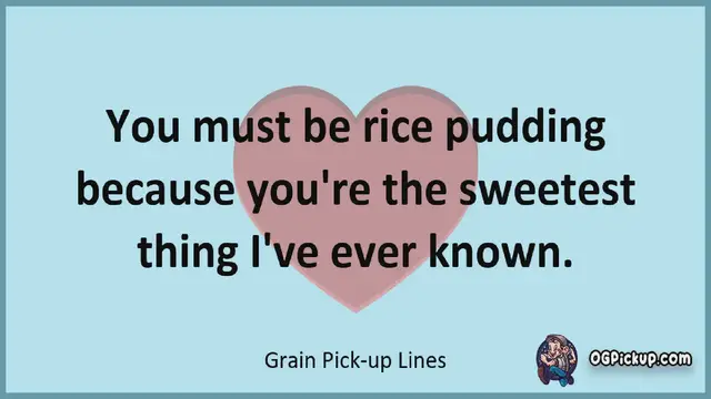 Video thumbnail for Grain - Pickup-Lines & Rizz for Him & for Her