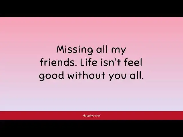 Video thumbnail for Missing You My Friend Quotes & Messages | Heartfelt Reminders of Friendship