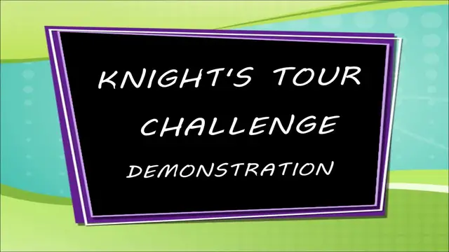 'Video thumbnail for Knight's Tour Chess Challenge Demonstration'