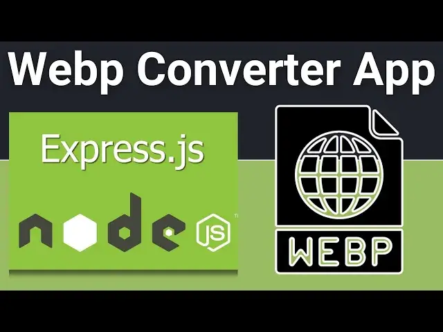 Video thumbnail for Node js Express Project to Build Webp Converter For Images in Browser Using EJS
