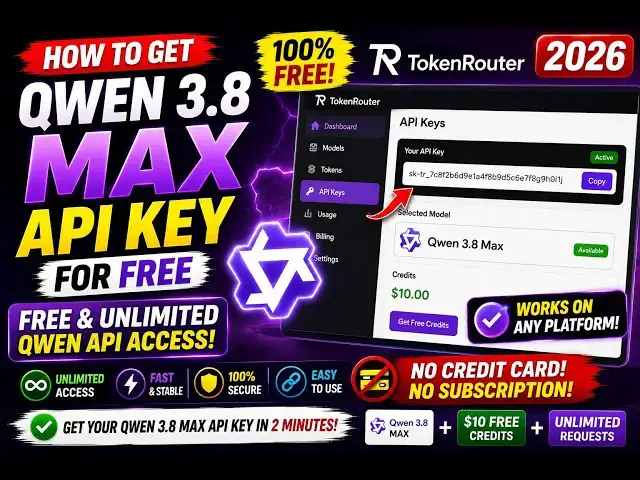 Video thumbnail for How to Get Qwen 3.8 Max API Key for FREE Using TokenRouter – FREE & Unlimited Qwen API Access 2026