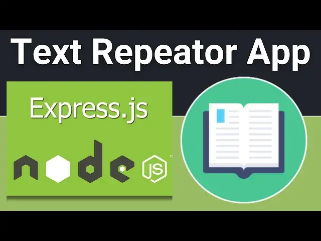 Video thumbnail for Node js Express Project to Build Text Repeator Web App to Repeat Text in Browser
