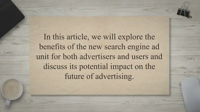 'Video thumbnail for The Future of Advertising: Exploring the Benefits of the New Search Engine Ad Unit for Advertisers and Users'