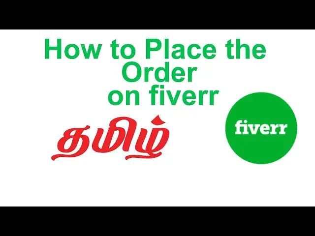 Video thumbnail for How to place the order on Fiver | Tamil