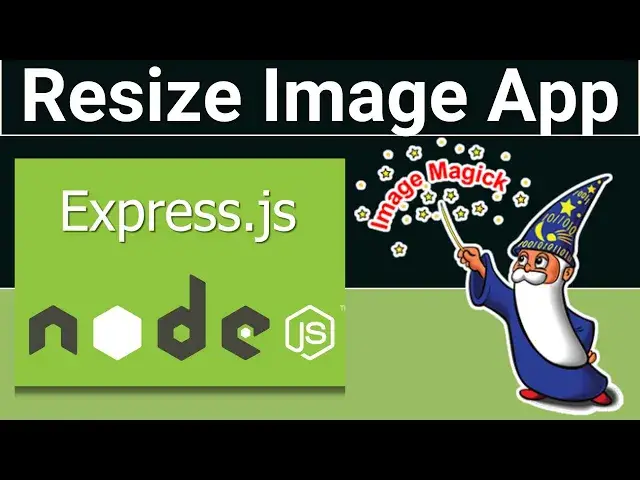 Video thumbnail for Node.js Express ImageMagick Project to Resize Images Using Dynamic Width & Height in Browser