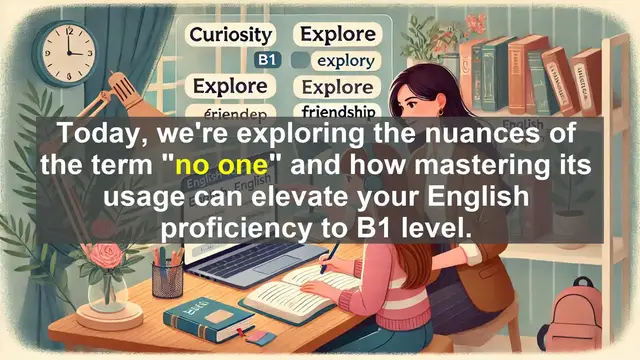 Video thumbnail for 2500 Must Know CEFR B1 Vocabulary - Understanding 'No One': A Guide to Advanced English Usage