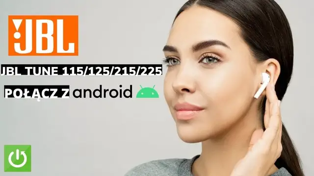 Video thumbnail for POŁĄCZ SŁUCHAWKI JBL TUNE 115/125/215/225 TWS Z TELEFONEM - JAK PODŁĄCZYĆ BLUETOOTH JBL DO ANDROIDA