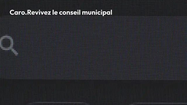 'Video thumbnail for Caro. Revivez le conseil municipal'