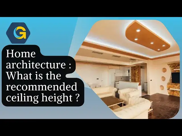 'Video thumbnail for Home architecture : What is the recommended ceiling height ?'