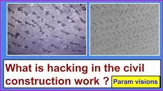 Video thumbnail for What is hacking in the civil construction work ? / What is concrete hacking ?/Hacking specifications