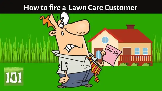 Video thumbnail for How to fire a lawn care customer - without getting a bad review.