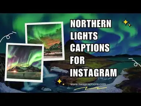 Video thumbnail for Northern Lights Captions For Instagram