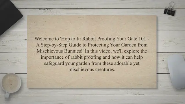 'Video thumbnail for Hop to It: Rabbit Proofing Your Gate 101 - A Step-by-Step Guide to Protecting Your Garden from Mischievous Bunnies!'