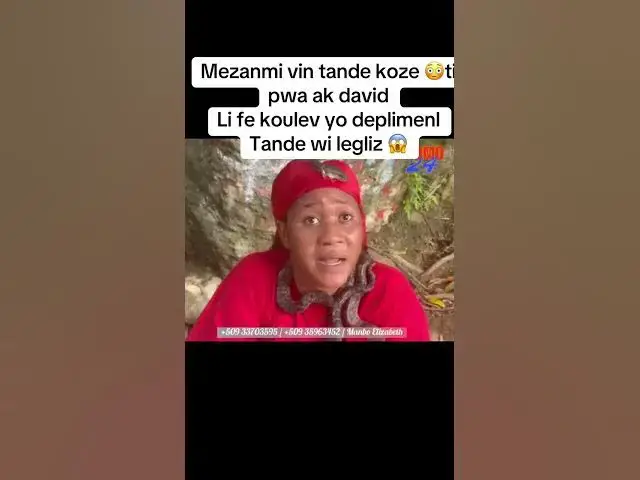 'Video thumbnail for Mezanmi 😳😱vin tande koze 🇭🇹#haiti'