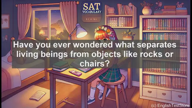 Video thumbnail for 5000 Must Know SAT Vocabulary - SAT Vocabulary: Understanding 'Inanimate'