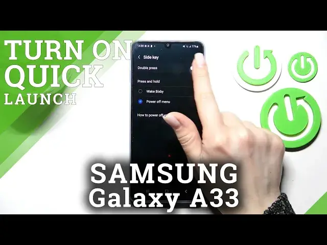 'Video thumbnail for How to Manage Quick Launch in SAMSUNG Galaxy A33 – Turn On / Off Quick Launch'