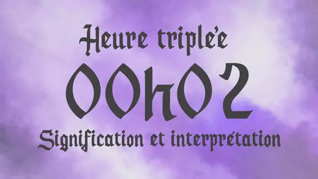 Video thumbnail for 🌸 HEURE TRIPLEE 00h02 - Signification et Interprétation angélique