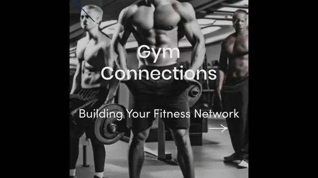 Video thumbnail for Gym Connections: Building Your Fitness Network
