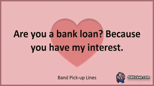 Video thumbnail for Band - Pickup-Lines & Rizz for Him & for Her