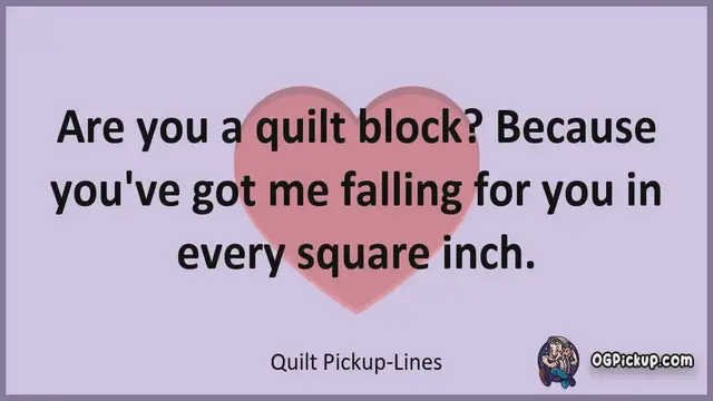 Video thumbnail for Quilt - Pickup-Lines & Rizz for Him & for Her