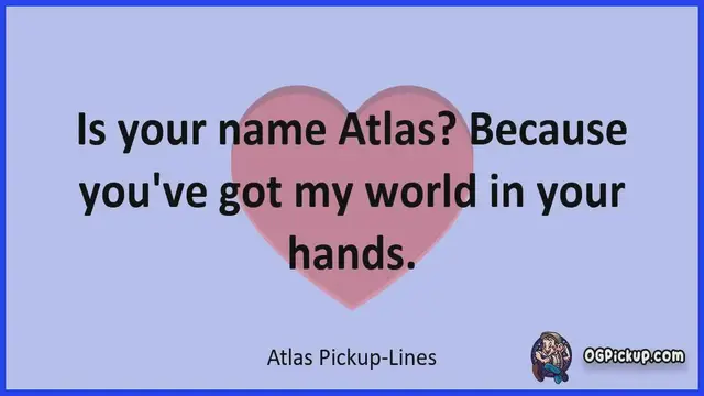 Video thumbnail for Atlas - Pickup-Lines & Rizz for Him & for Her