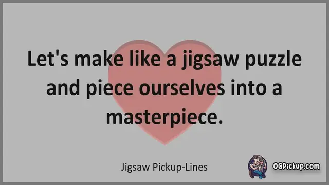 Video thumbnail for Jigsaw - Pickup-Lines & Rizz for Him & for Her