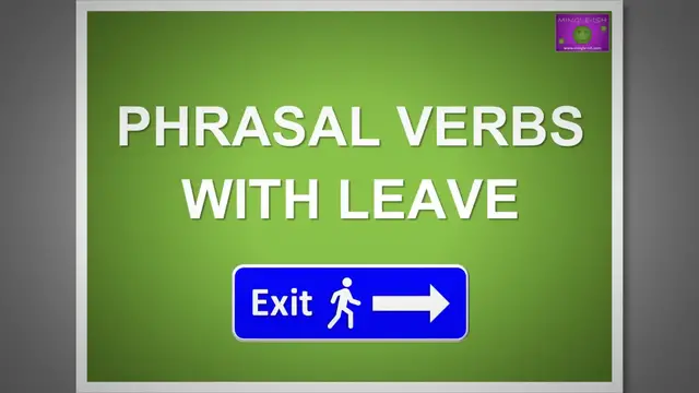 Video thumbnail for 5 Phrasal Verbs With 'Leave' #2