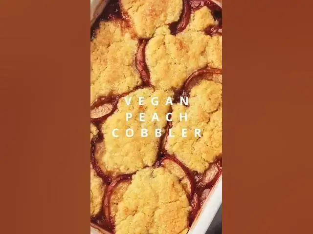 'Video thumbnail for Vegan Peach Cobbler #veganrecipes #recipe #peaches #dessert'