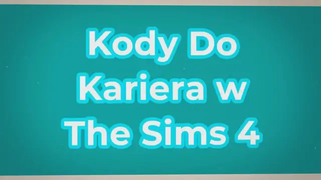 'Video thumbnail for Kody Do Awans ( Kariera ) w The Sims 4'