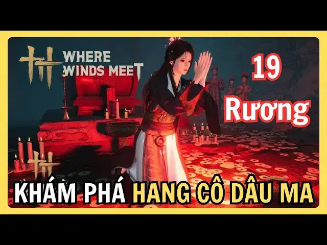 Video thumbnail for Khám Phá Hang Cô Dâu Ma Khai Phong Nhiệm Vụ Khám Phá "Ẩn Vụ Chi Thành" Có 19 Rương Báu