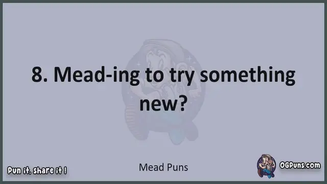 Video thumbnail for Mead - Jokes, Puns, Wordplays, and Laughter