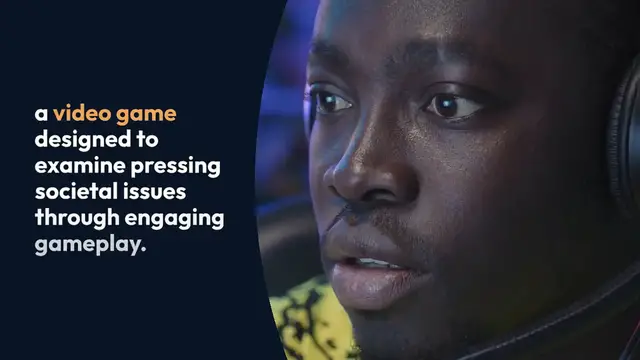 Video thumbnail for Examining societal issues through gameplay