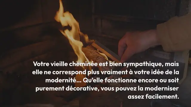 Video thumbnail for Moderniser une cheminée : 7 conseils, trucs et astuces