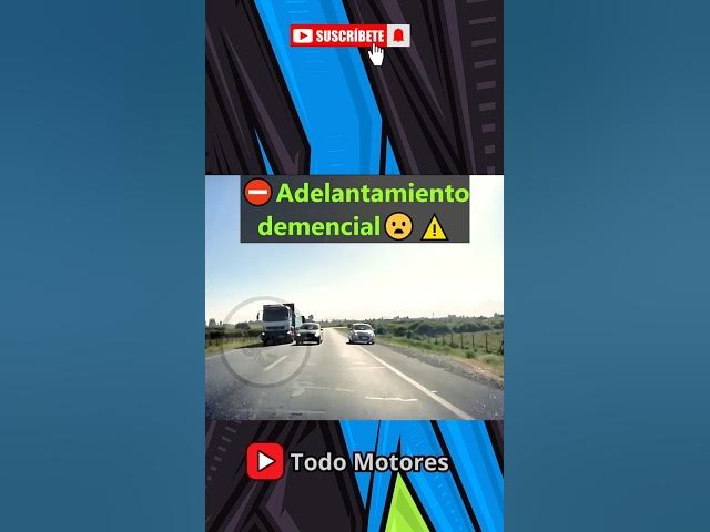Video thumbnail for adelantamiento DEMENCIAL en carretera!