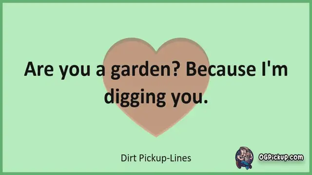 Video thumbnail for Dirt - Pickup-Lines & Rizz for Him & for Her