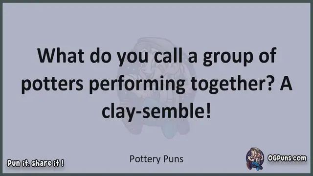 Video thumbnail for Pottery - Jokes, Puns, Wordplays, and Laughter